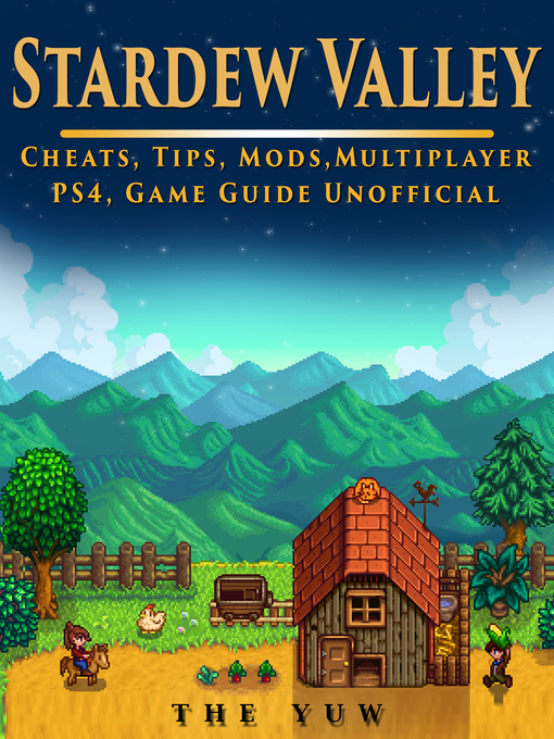 Title details for Stardew Valley Unofficial Game Guide by The Yuw - Available